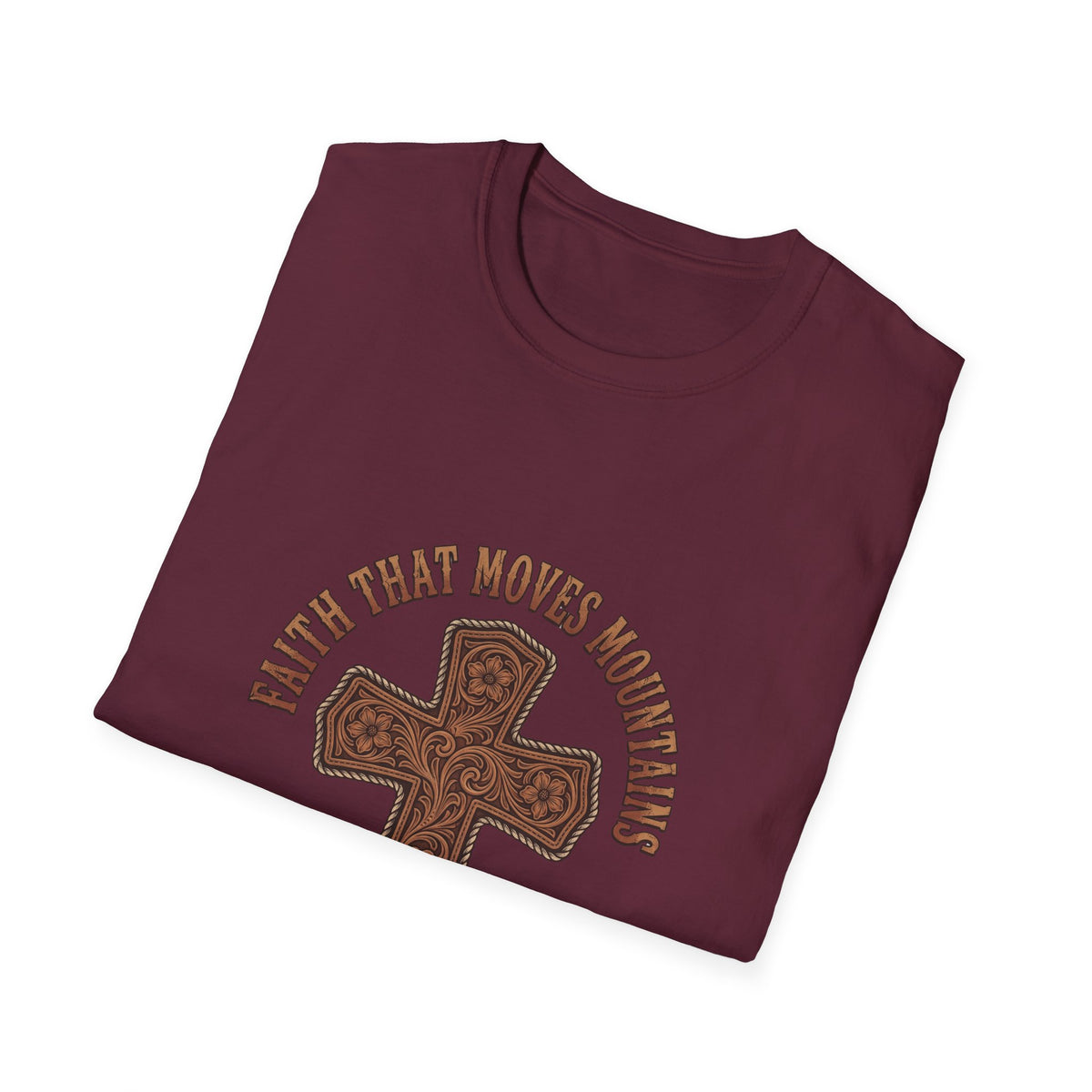Faith that moves mountains T-shirts