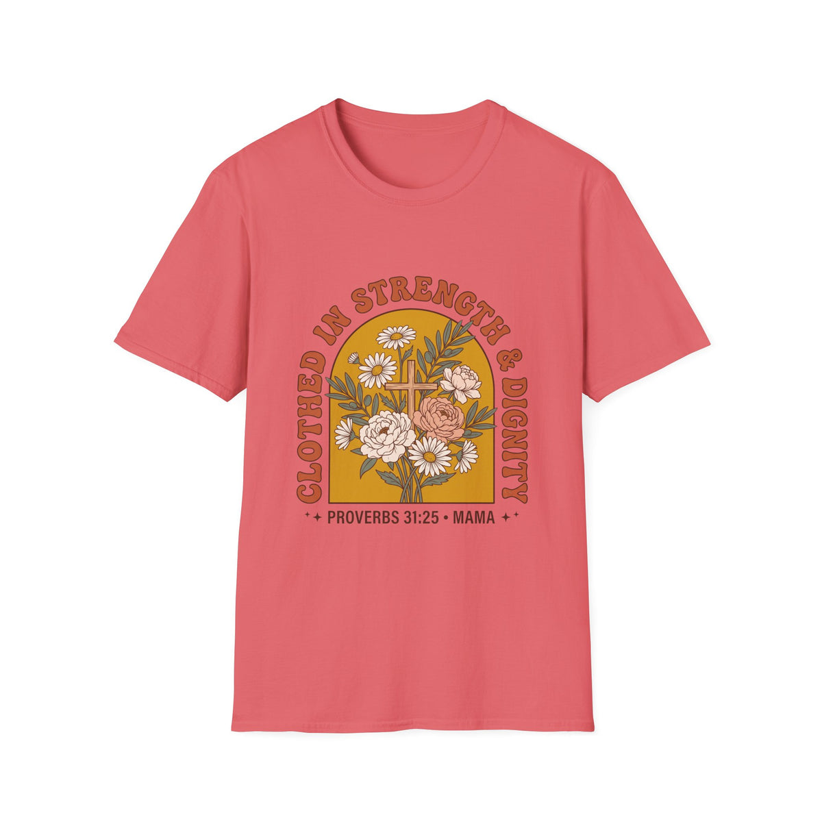Clothed in strength and dignity T-shirts