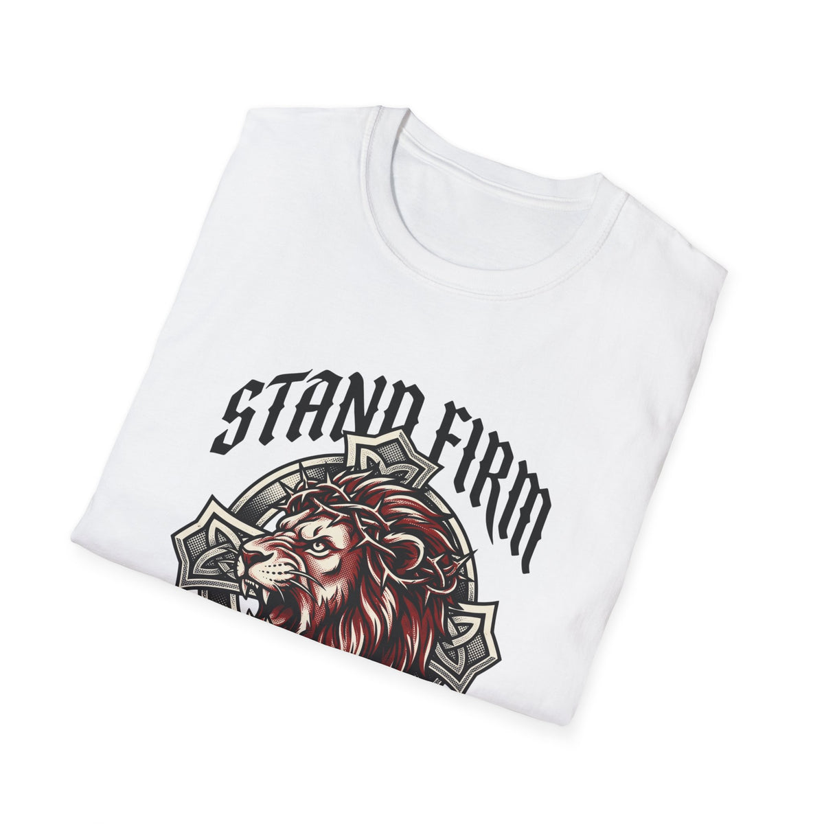Stand firm T-shirts