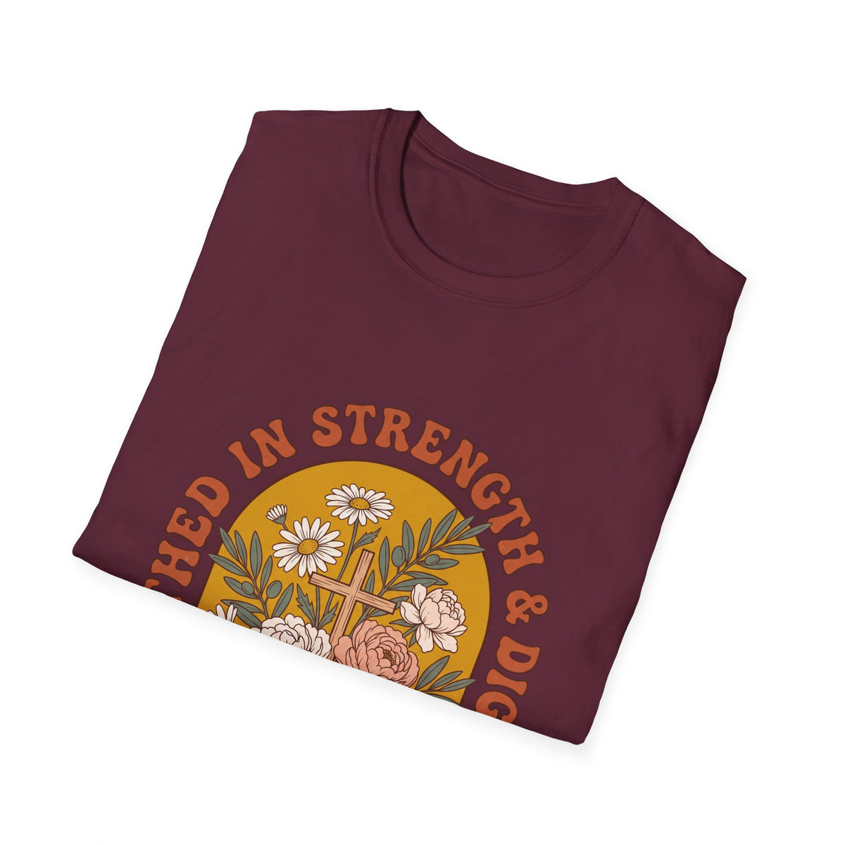 Clothed in strength and dignity T-shirts