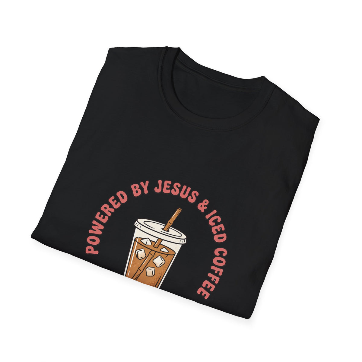 Powered by jesus and iced coffee T-shirts