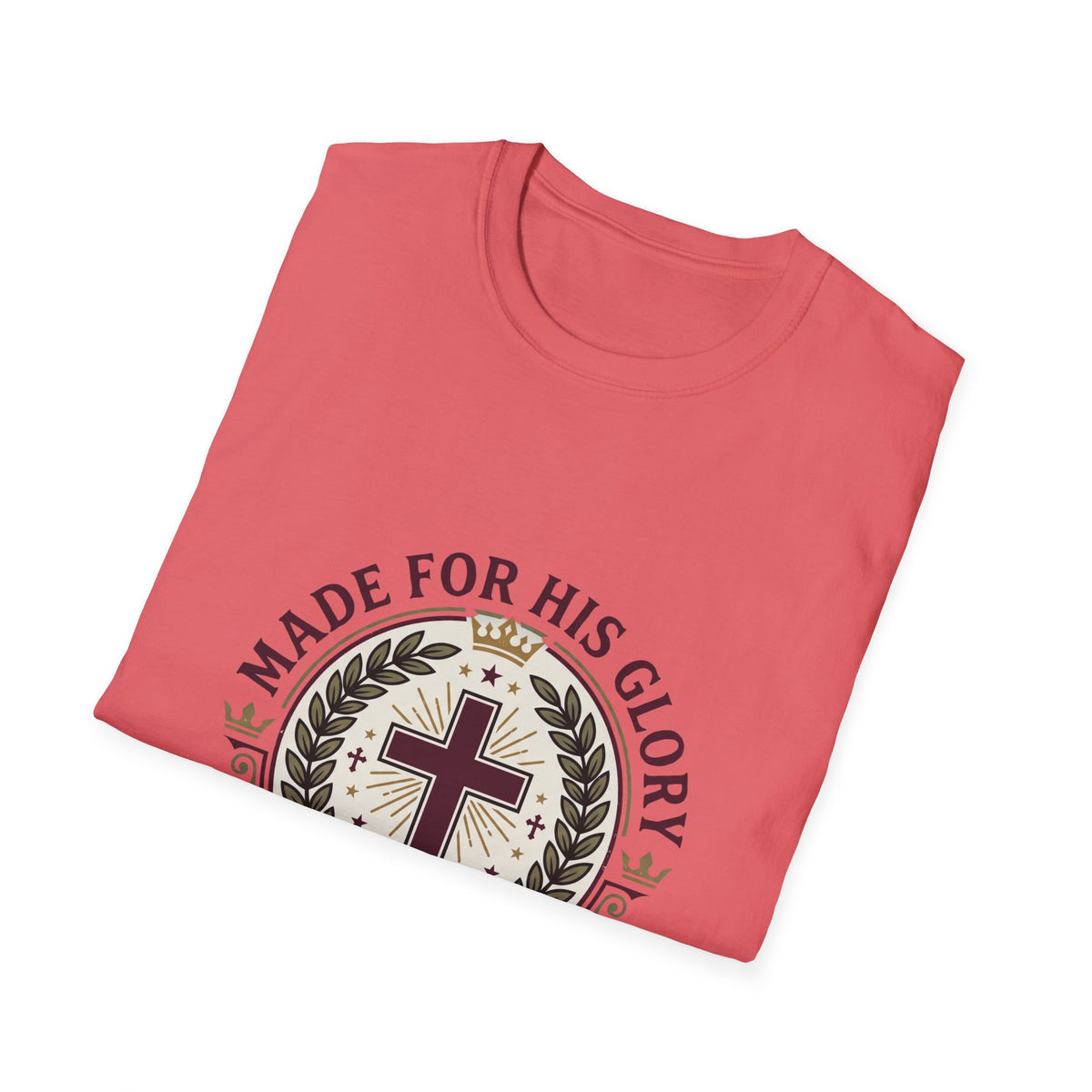 Made for his glory T-shirts