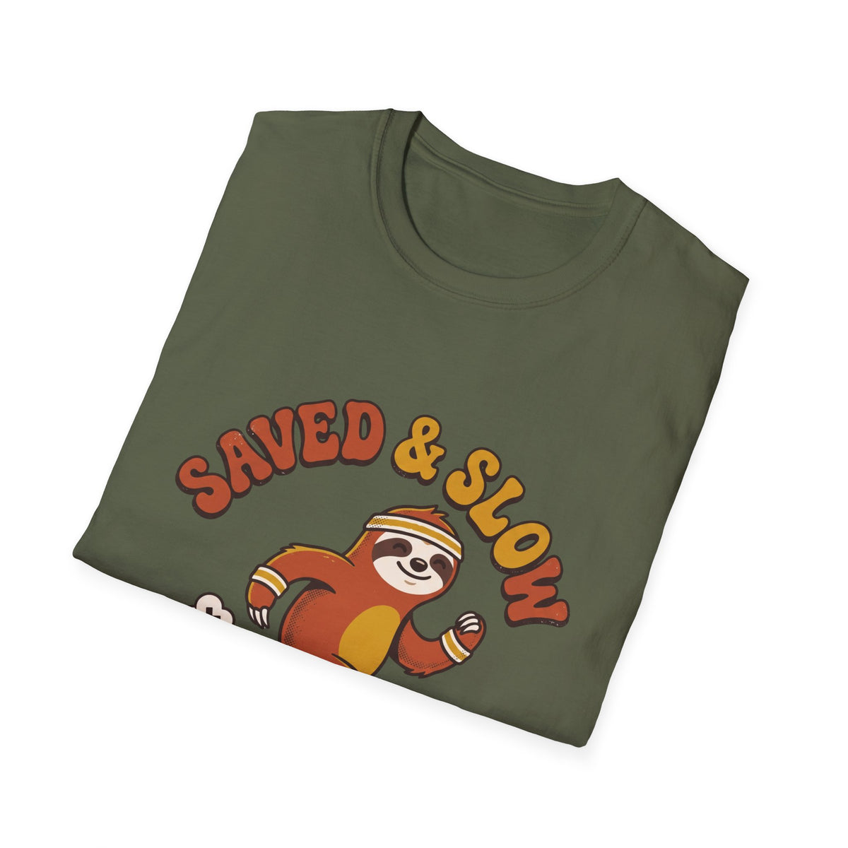 Saved and slow T-shirts