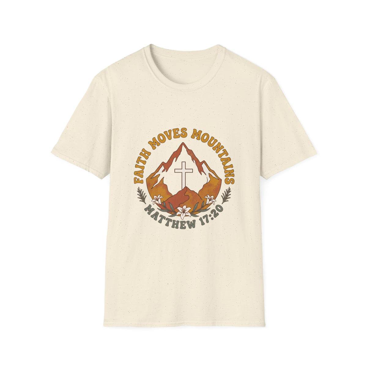 Faith moves mountains T-shirts