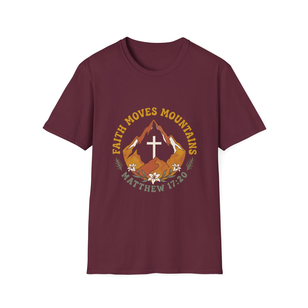 Faith moves mountains T-shirts