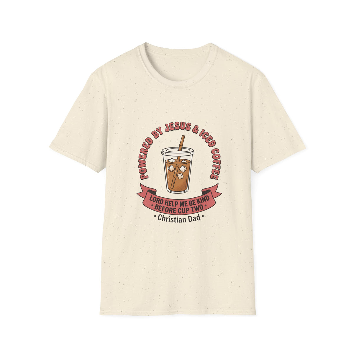 Powered by jesus and iced coffee T-shirts