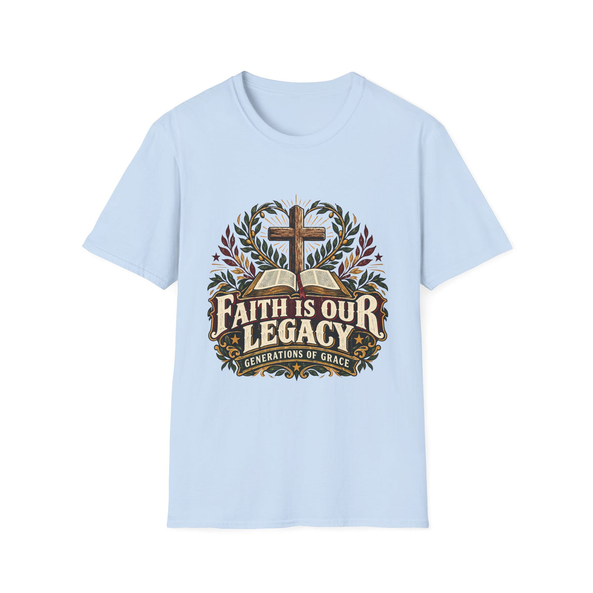 Faith is our legacy T-shirt