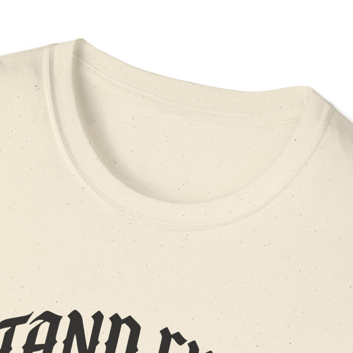 Stand firm T-shirts