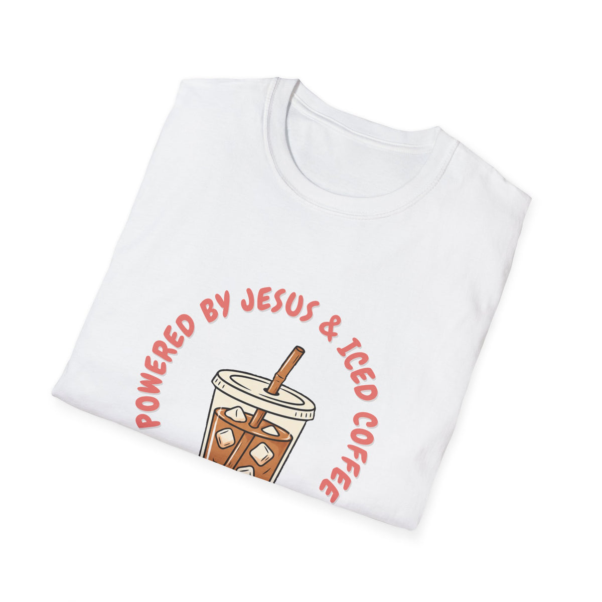 Powered by Jesus and iced coffee T-shirts copy
