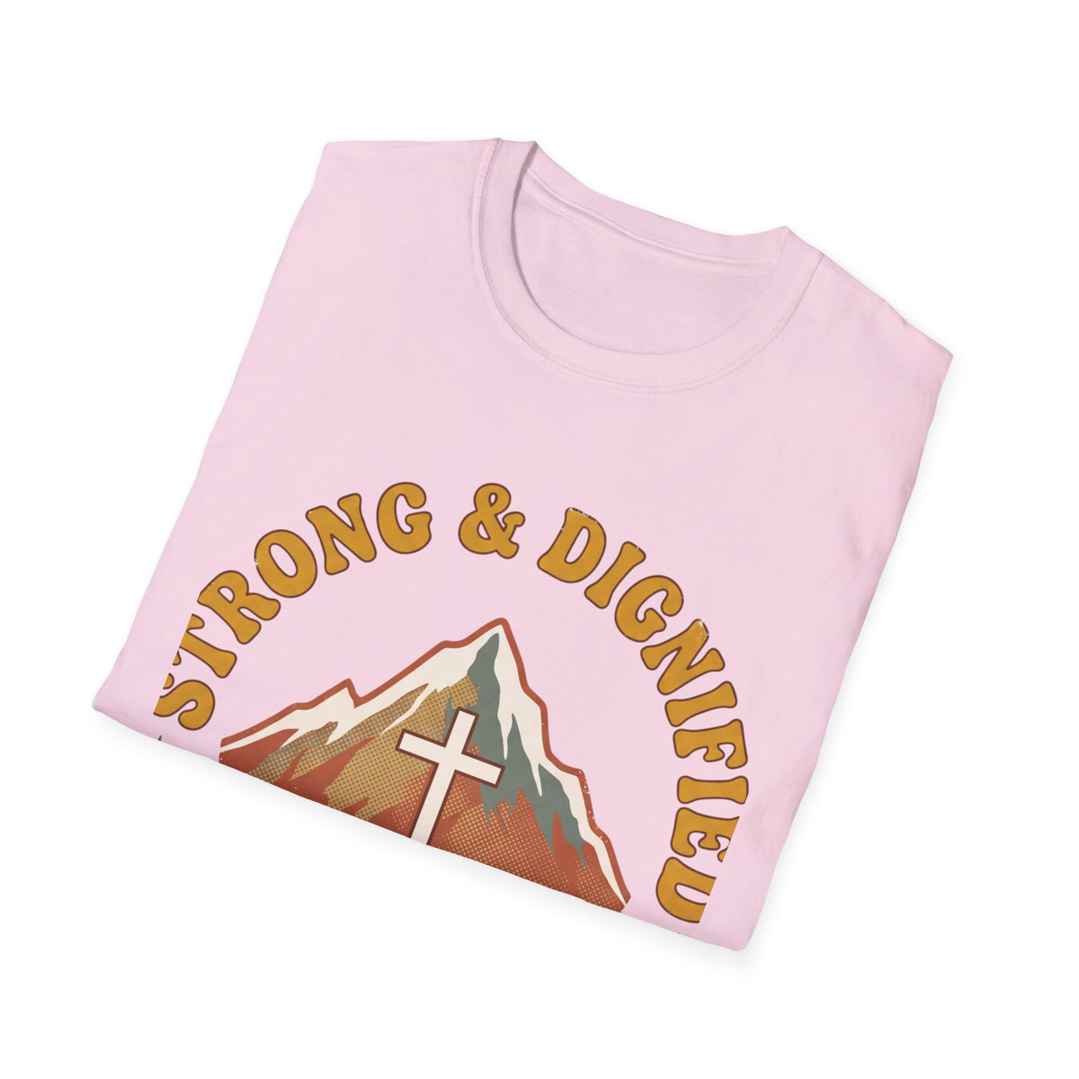 Strong and Dignified T-shirts