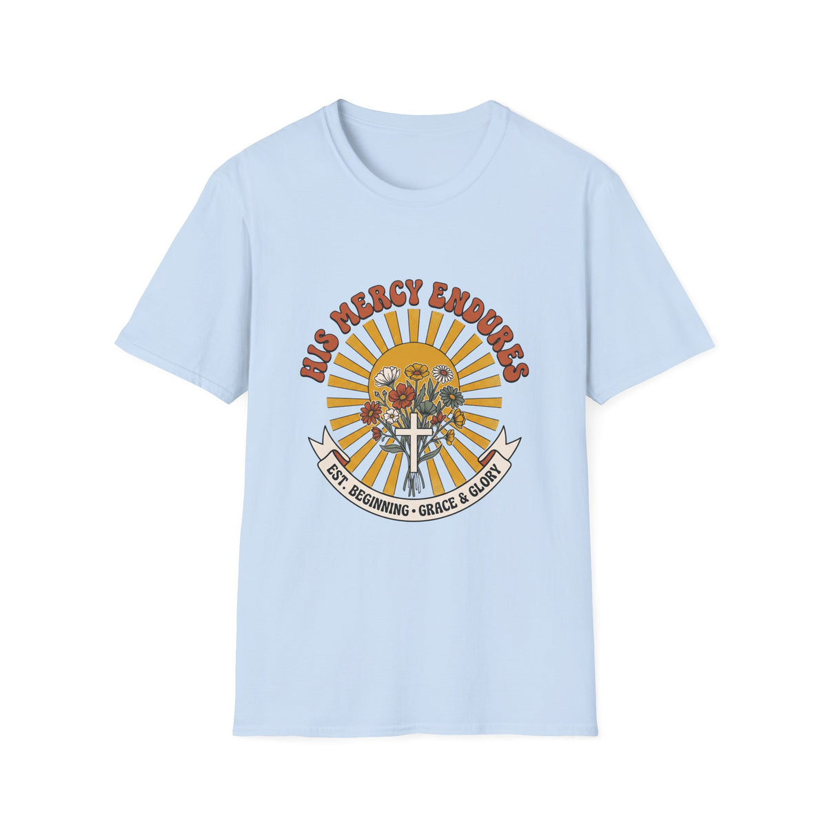 His mercy endures T-shirts