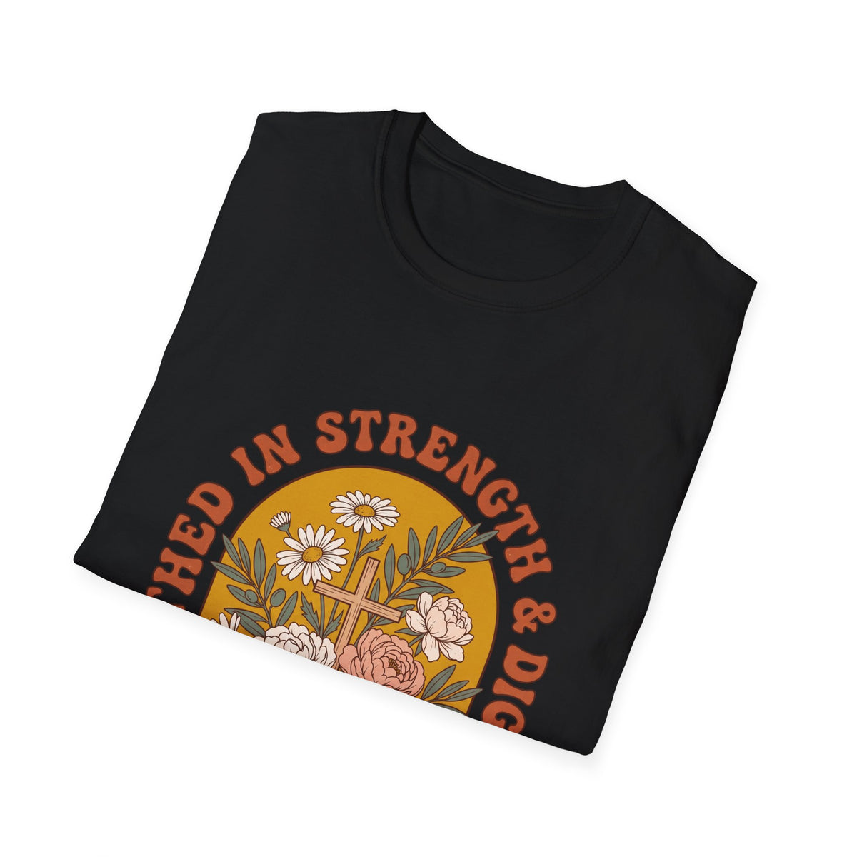 Clothed in strength and dignity T-shirts