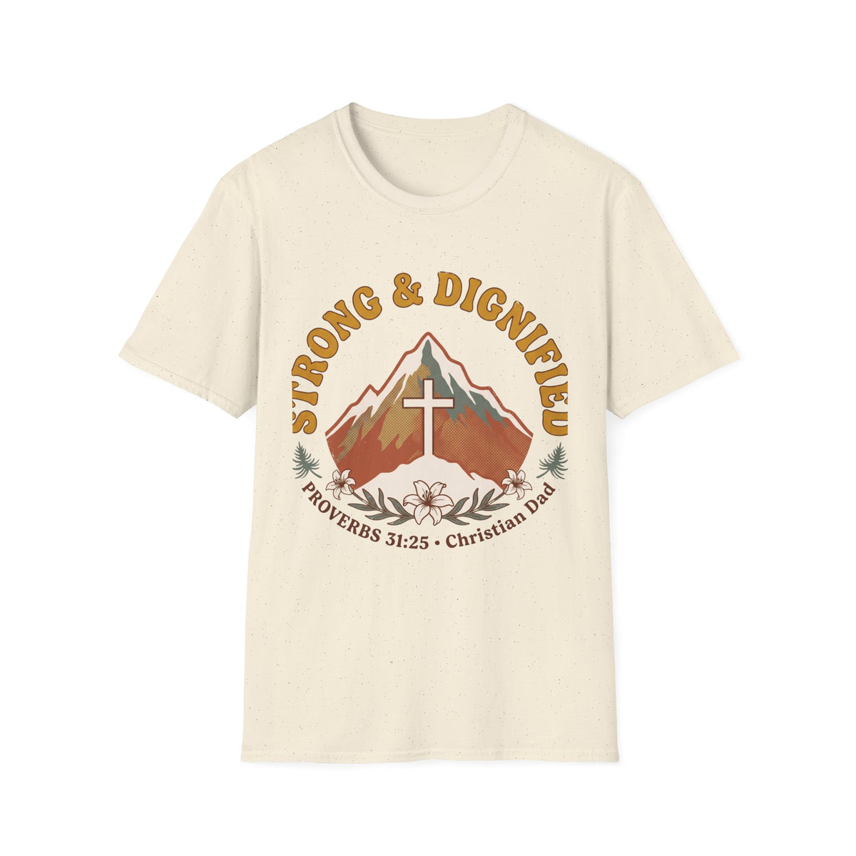 Strong and Dignified T-shirts