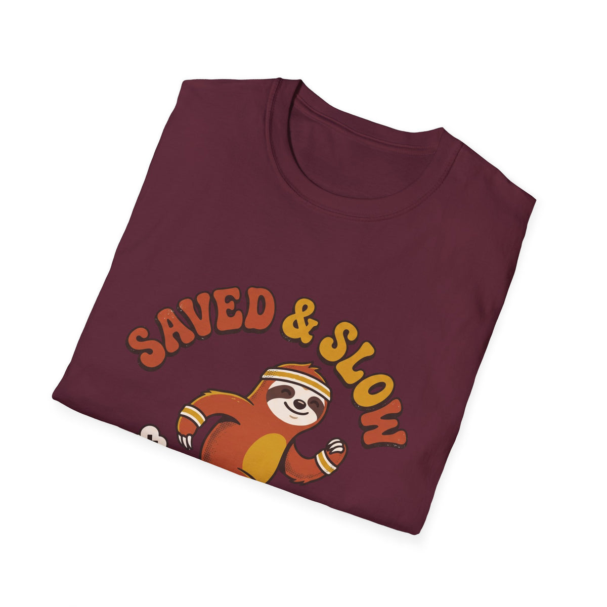 Saved and slow T-shirts