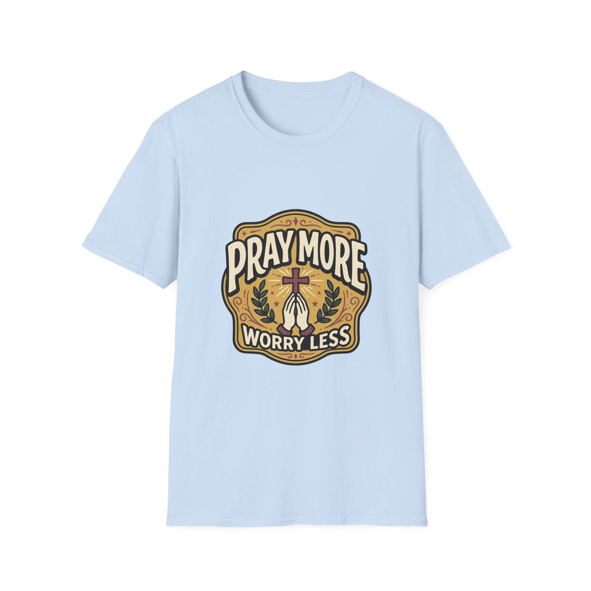 Pray more worry less T-shirts