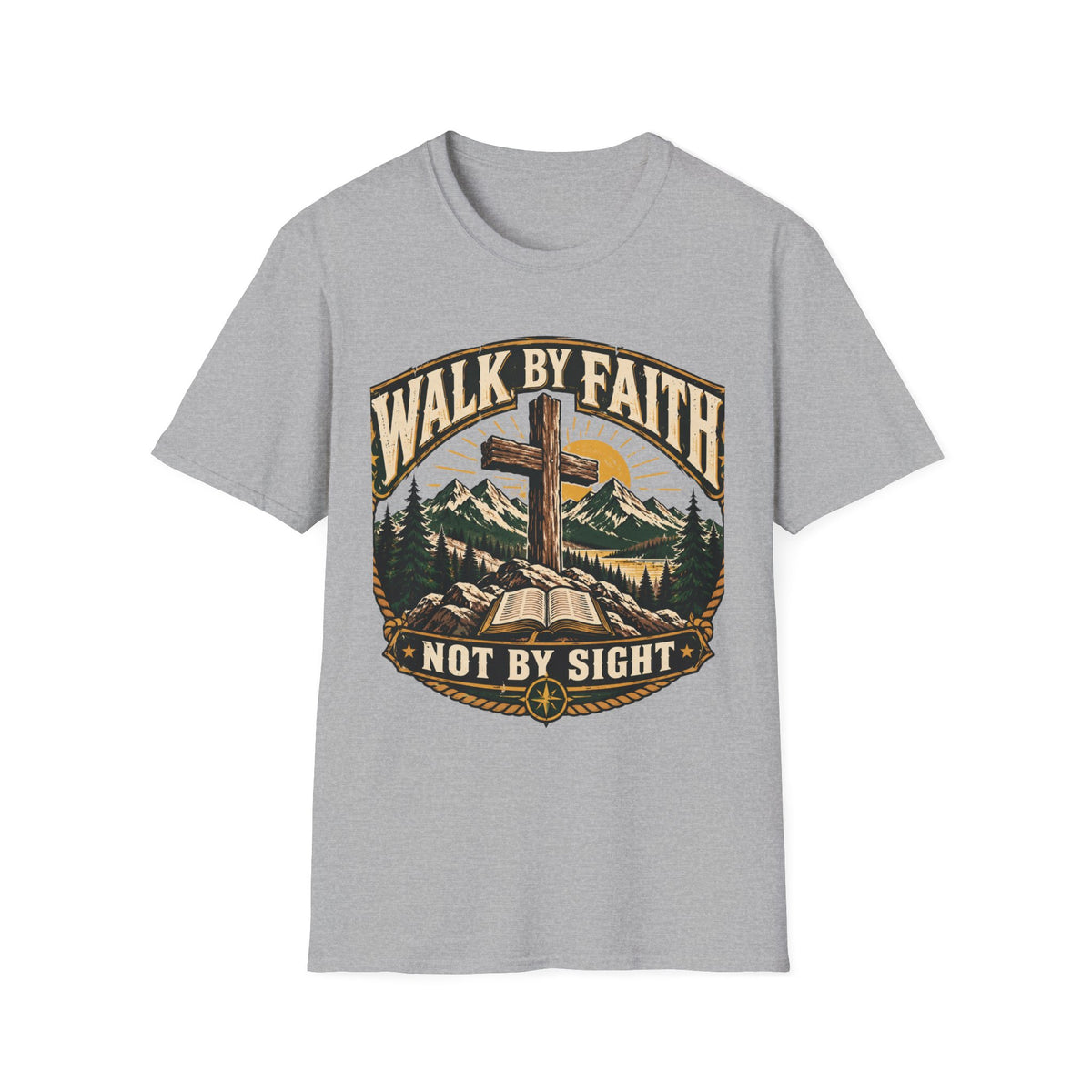 Walk by faith not by sight T-shirt