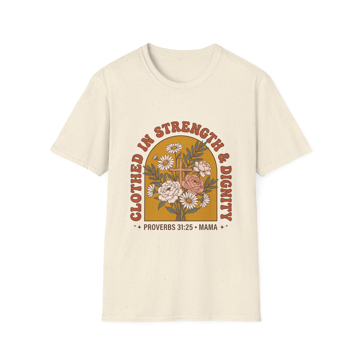 Clothed in strength and dignity T-shirts
