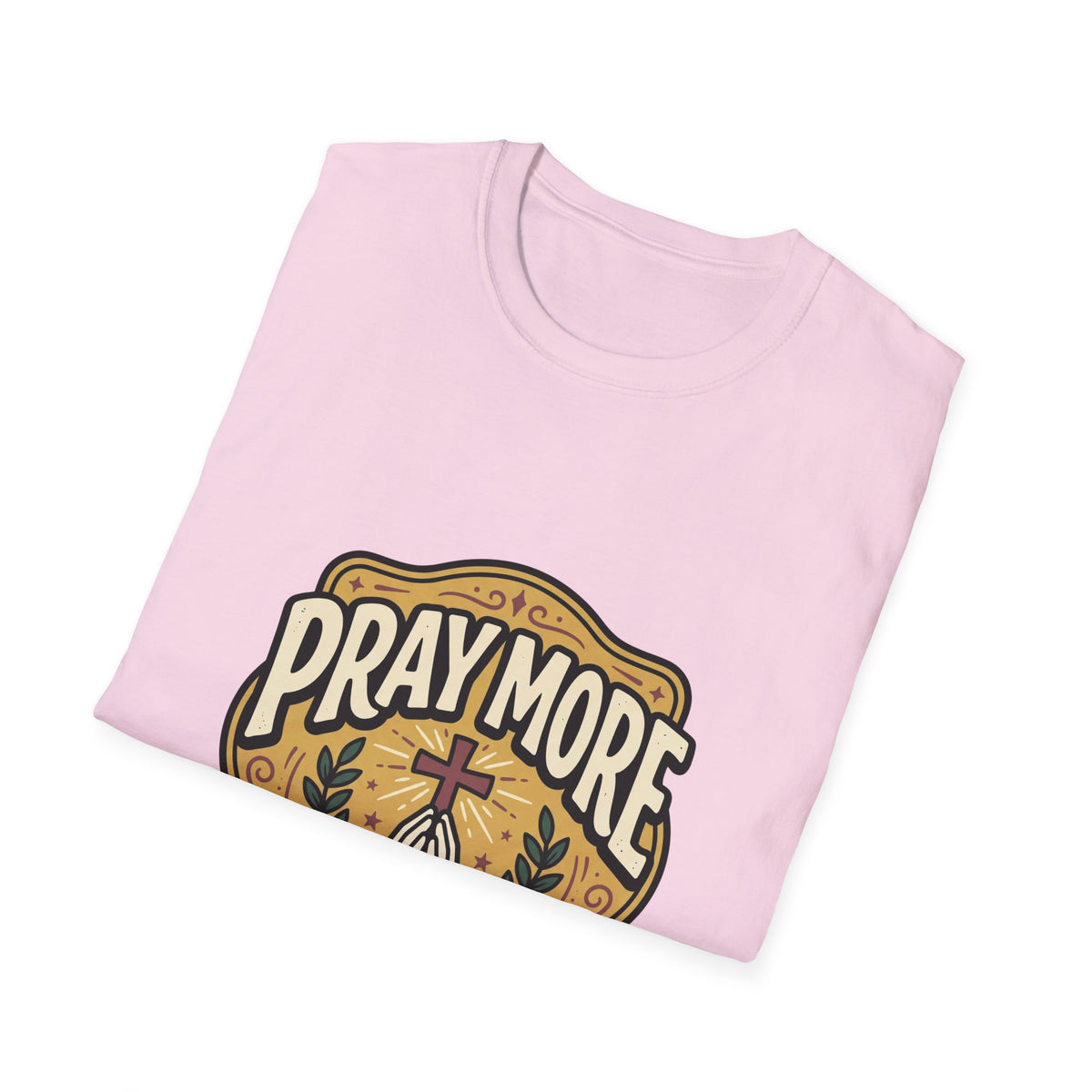 Pray more worry less T-shirts