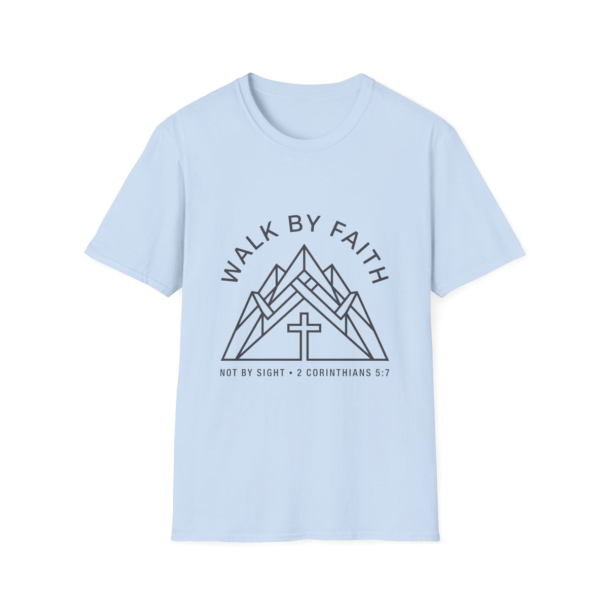 Walk by faith T-shirts