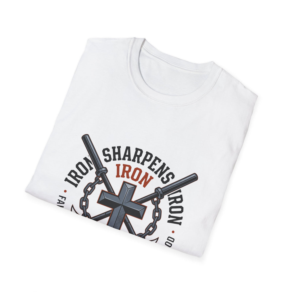 Iron sharpens iron T-shirts