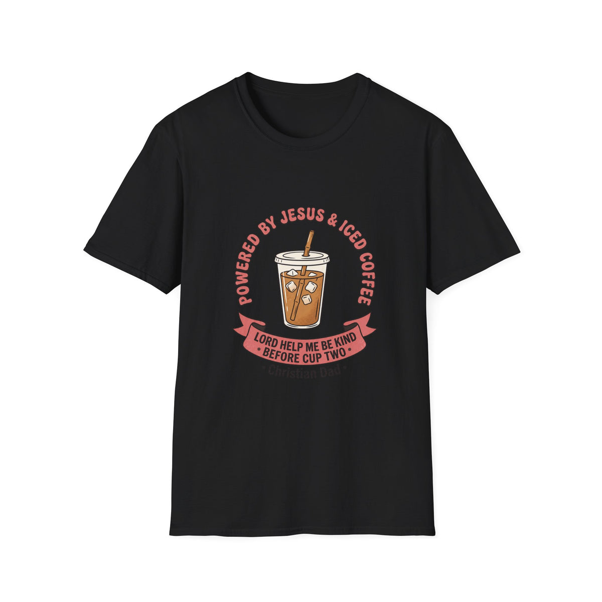 Powered by jesus and iced coffee T-shirts