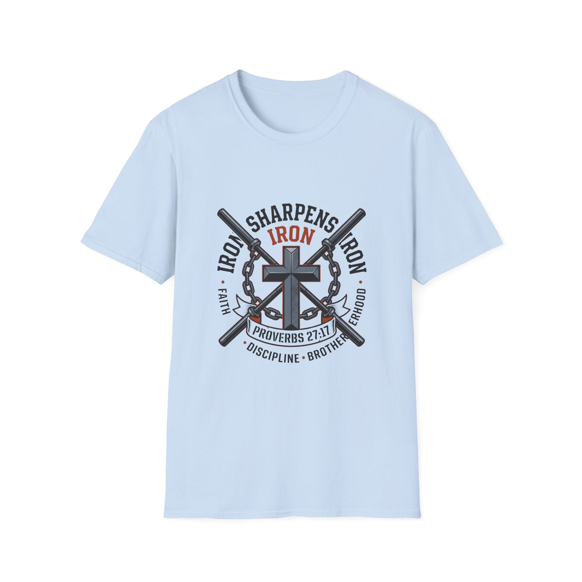 Iron sharpens iron T-shirts