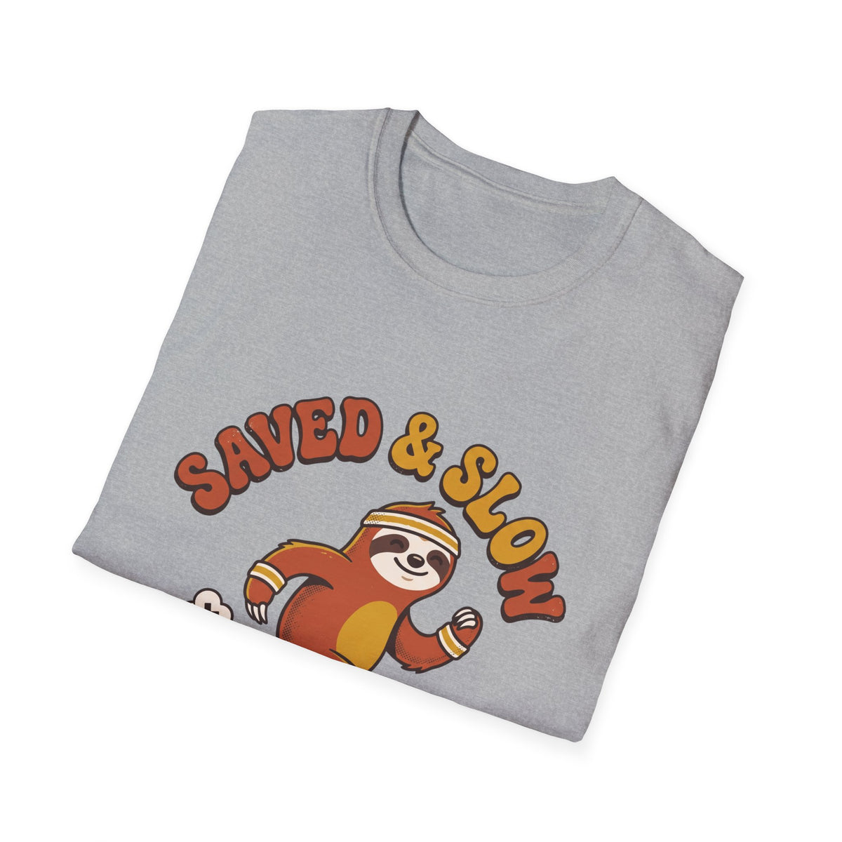 Saved and slow T-shirts