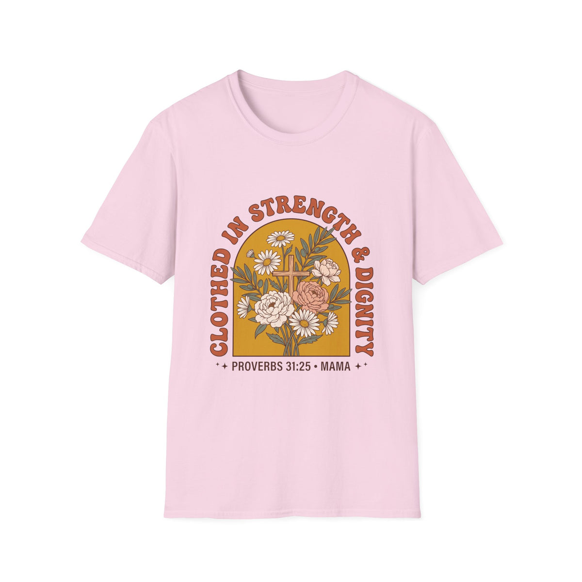 Clothed in strength and dignity T-shirts