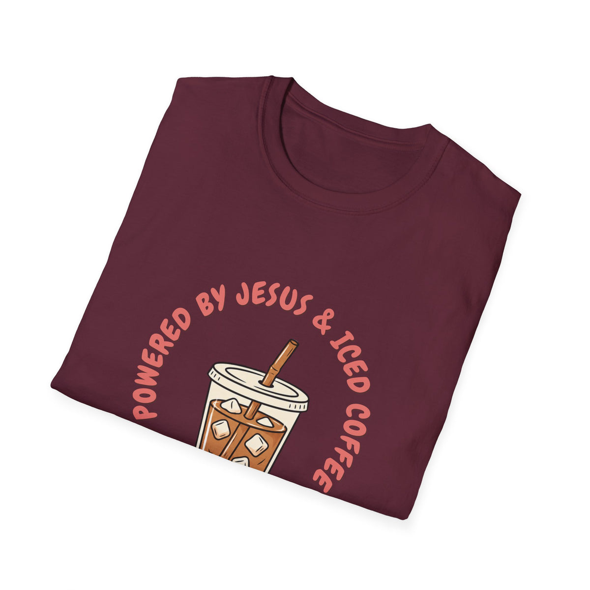Powered by Jesus and iced coffee T-shirts copy