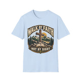 Walk by faith not by sight T-shirt