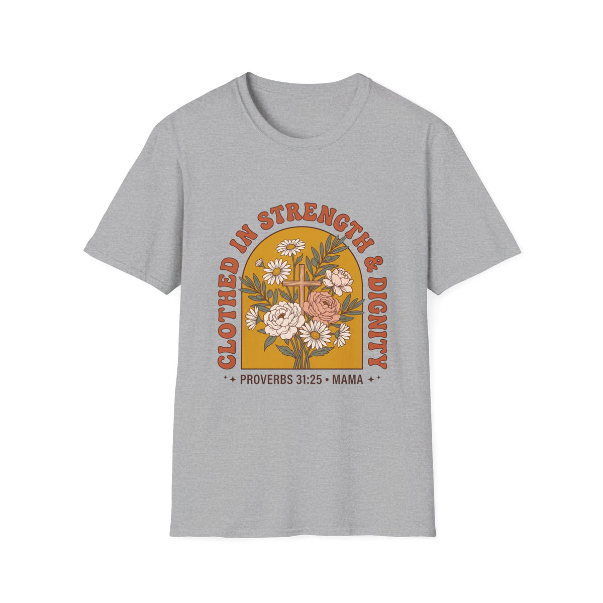 Clothed in strength and dignity T-shirts