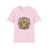 Pray more worry less T-shirts