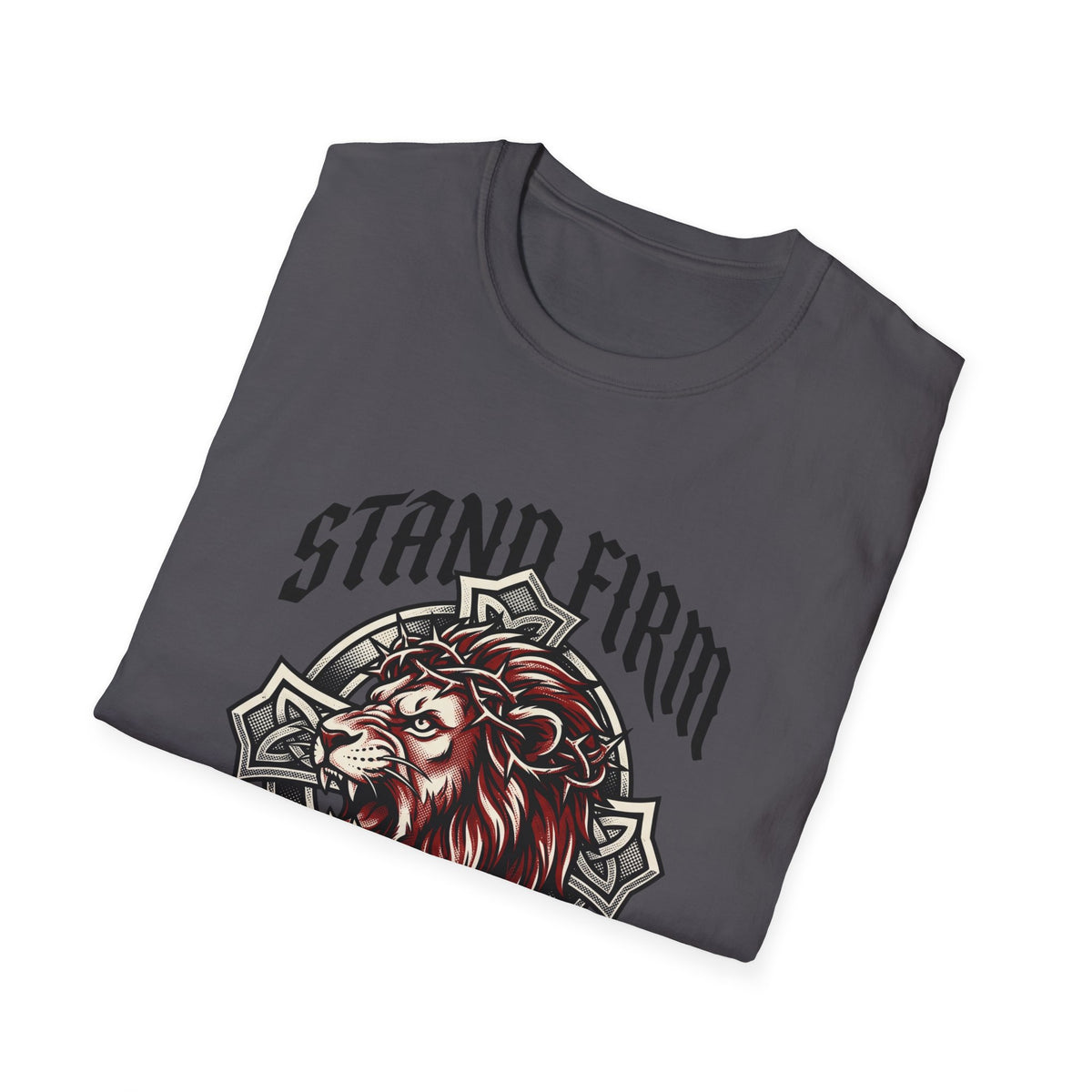 Stand firm T-shirts
