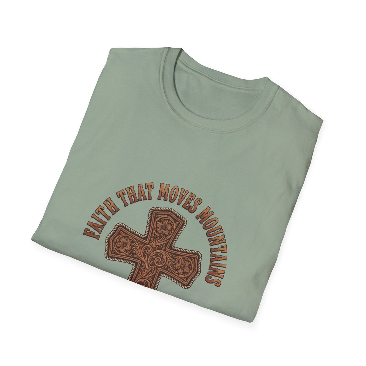 Faith that moves mountains T-shirts