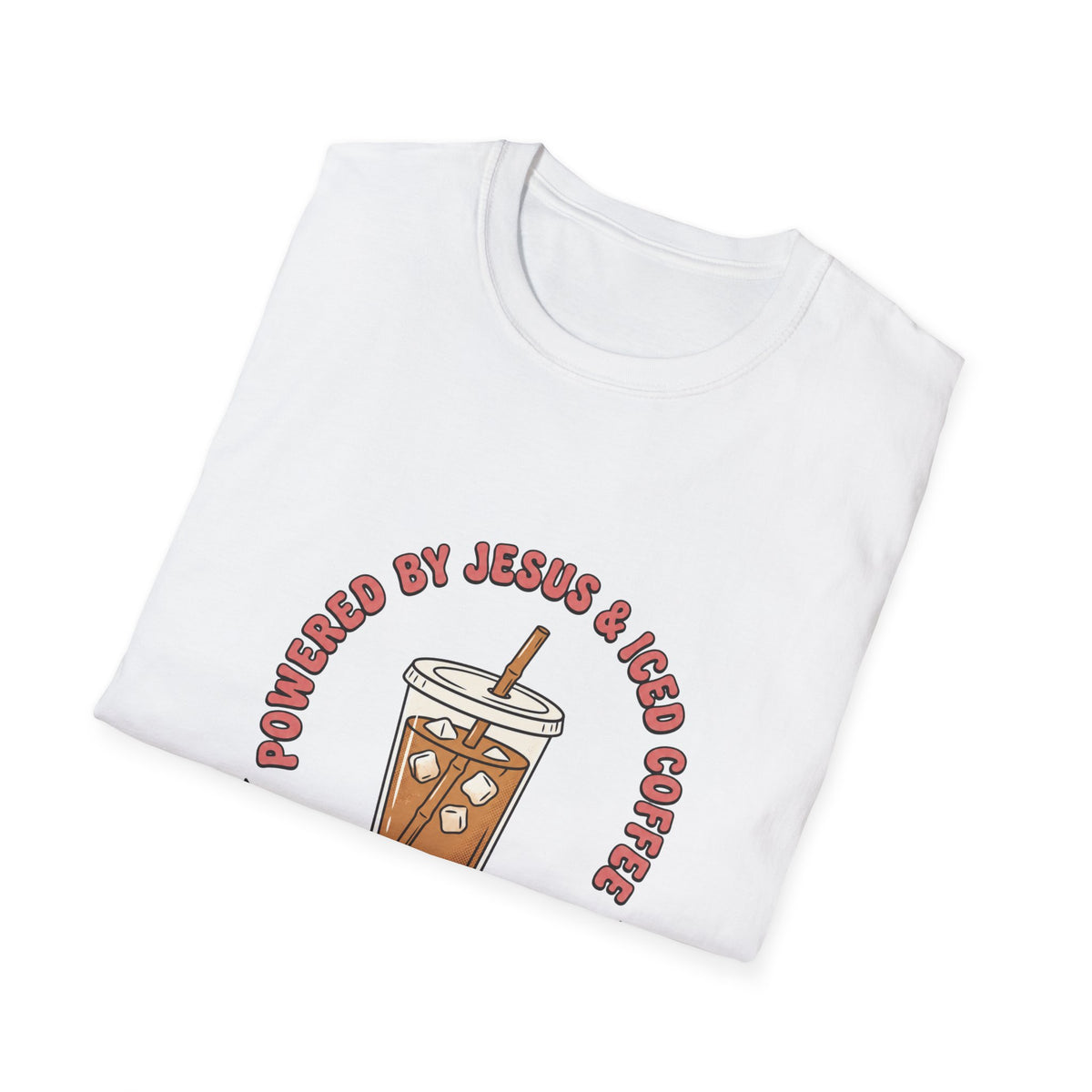 Powered by jesus and iced coffee T-shirts