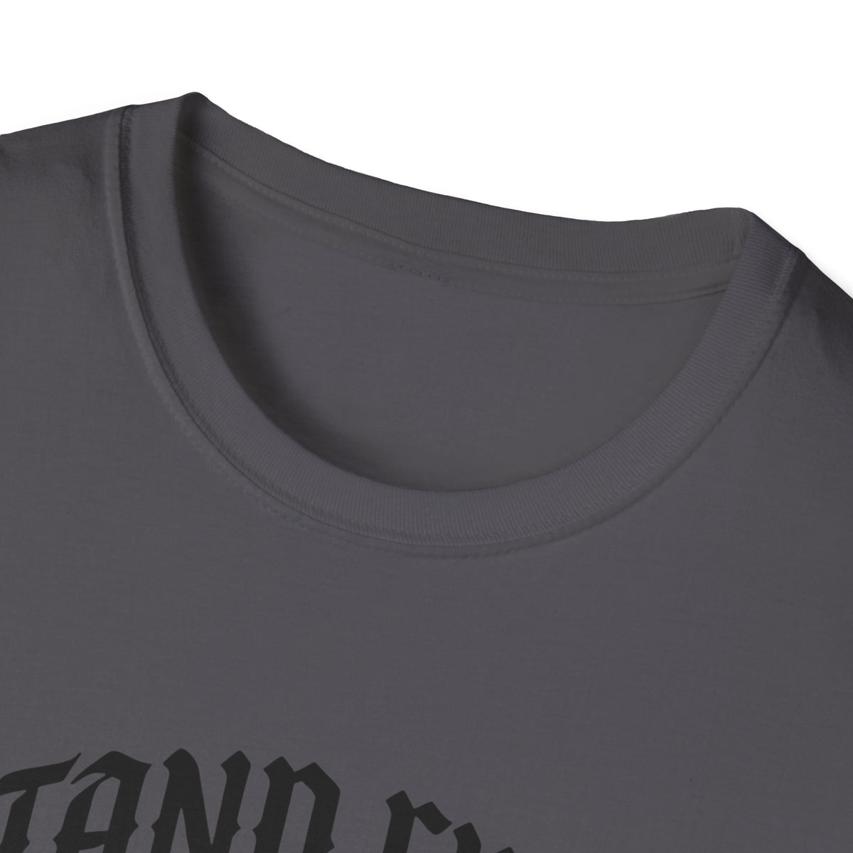 Stand firm T-shirts