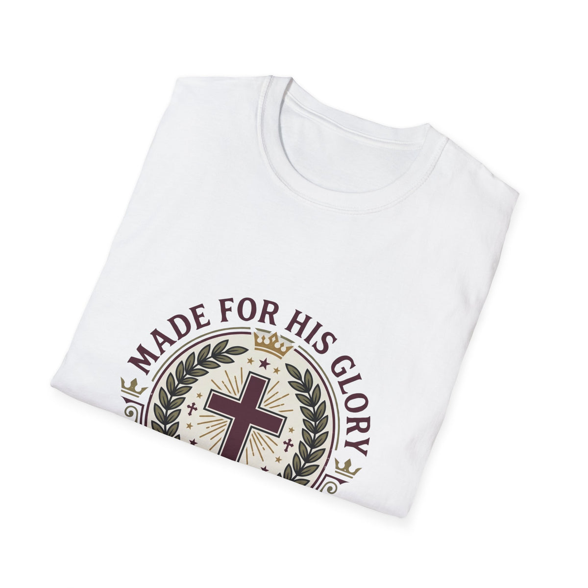 Made for his glory T-shirts