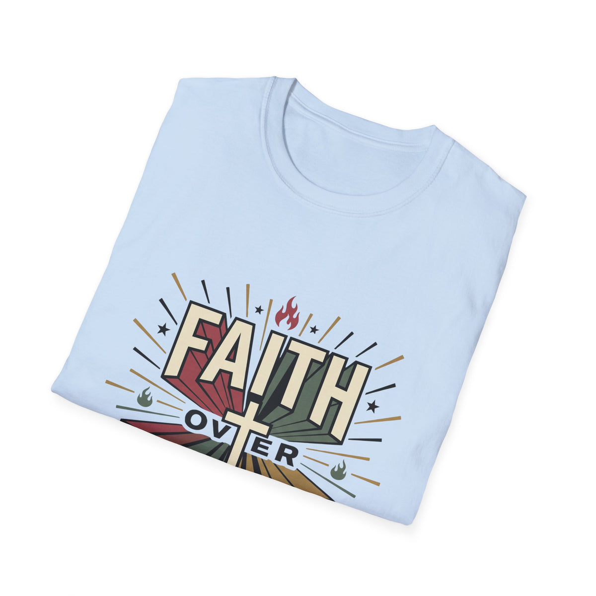Faith over feelings T-shirts
