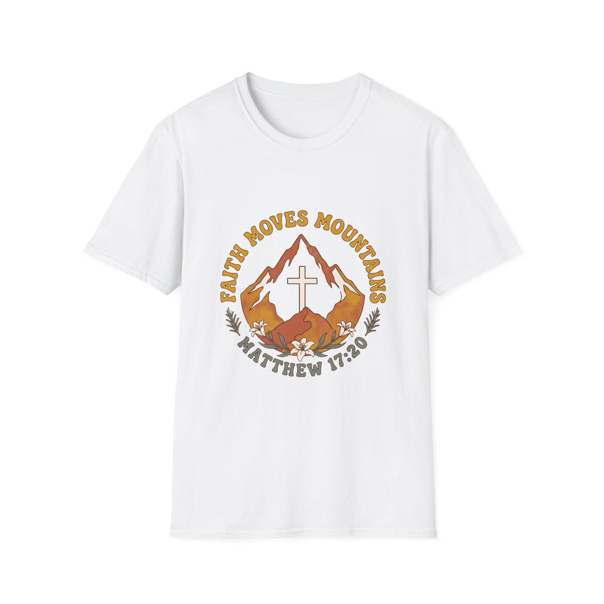 Faith moves mountains T-shirts