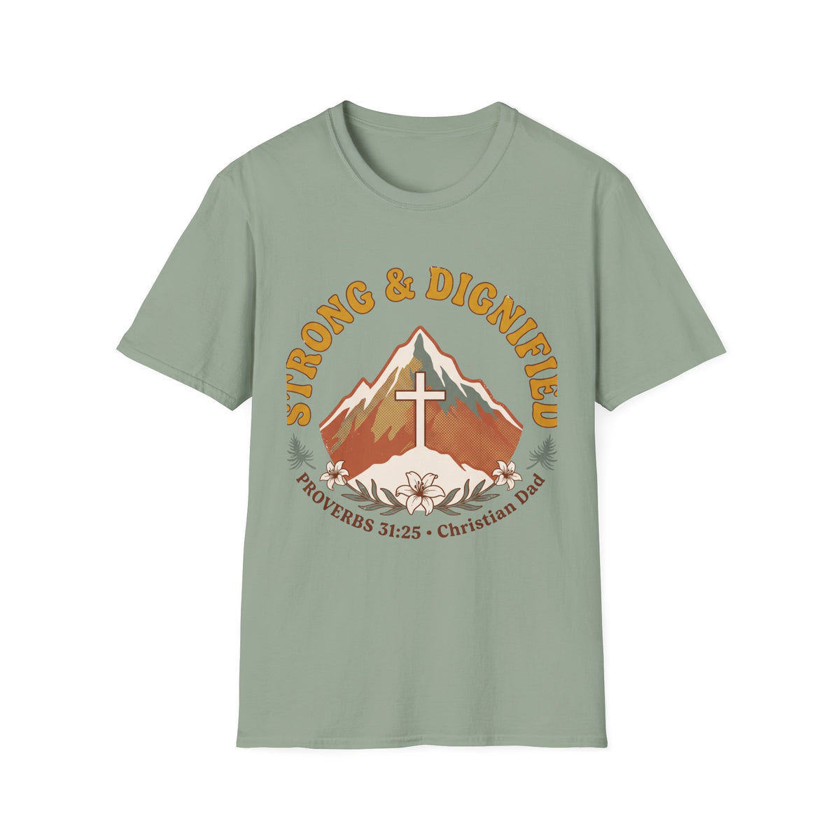 Strong and Dignified T-shirts
