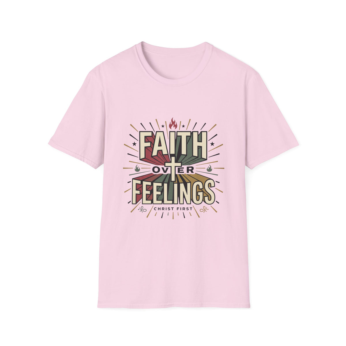 Faith over feelings T-shirts