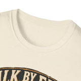 Walk by faith not by sight T-shirt