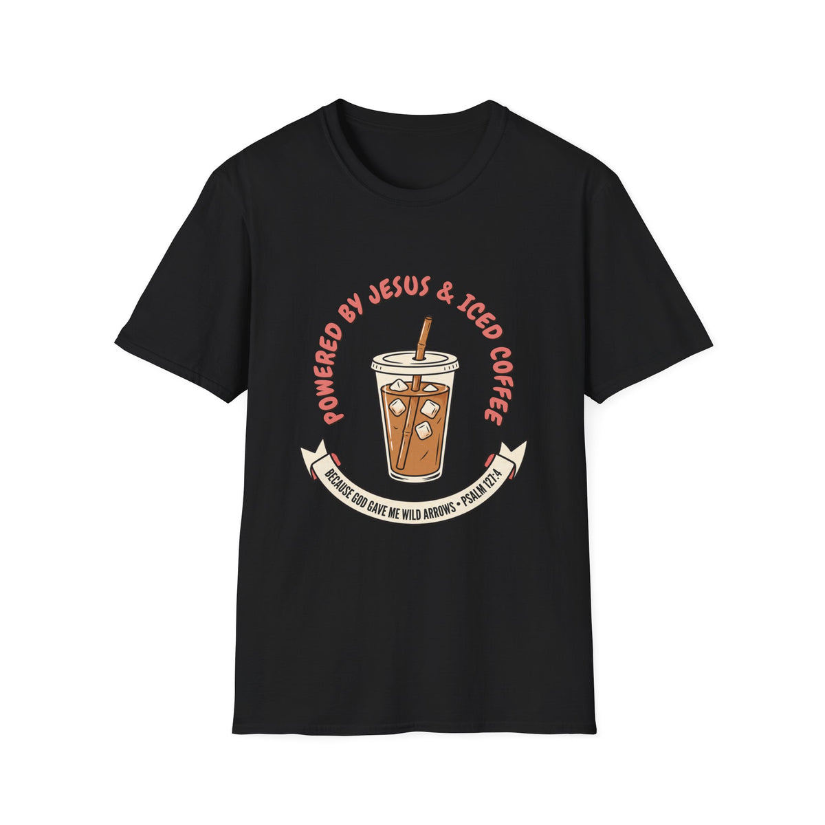 Powered by Jesus and iced coffee T-shirts copy