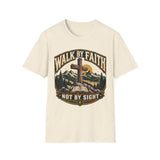 Walk by faith not by sight T-shirt