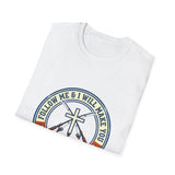 Follow me and I will make you T-shirts
