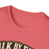 Walk by faith not by sight T-shirt