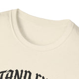 Stand firm T-shirts