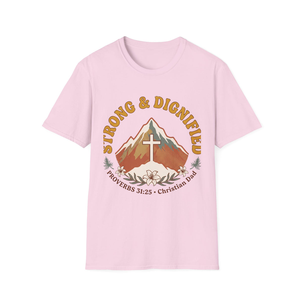 Strong and Dignified T-shirts