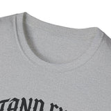 Stand firm T-shirts