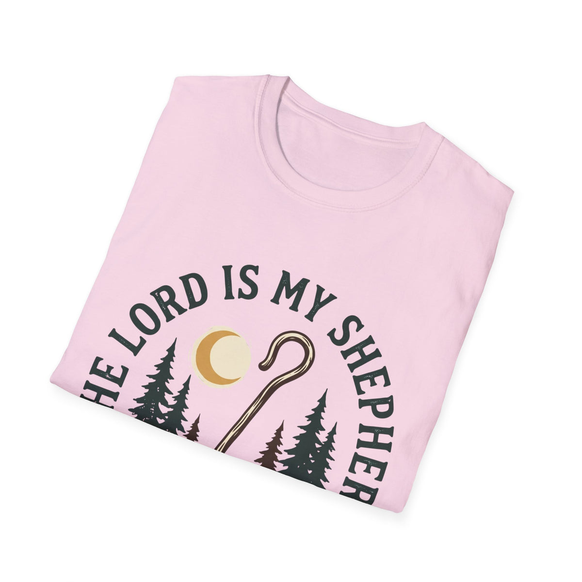 The lord is my shepherd T-shirts